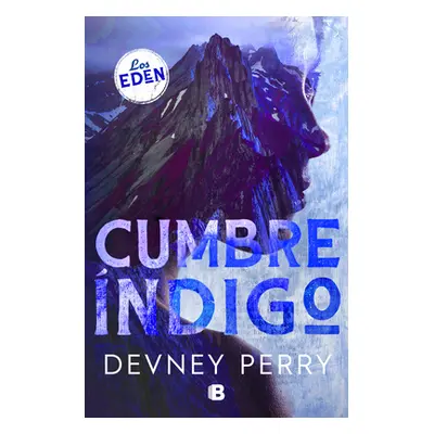 "Cumbre ndigo / Indigo Ridge" - "" ("Perry Devney")