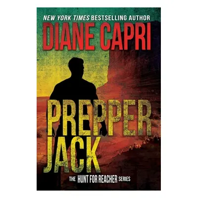 "Prepper Jack: The Hunt for Jack Reacher Series" - "" ("Capri Diane")