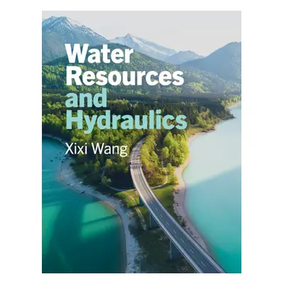 "Water Resources and Hydraulics" - "" ("Wang XIXI")