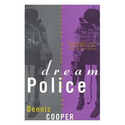 "The Dream Police: Selected Poems, 1969-1993" - "" ("Cooper Dennis")