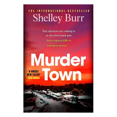 Murder Town - the gripping and terrifying new thriller from the author of international bestsell