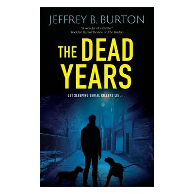 "The Dead Years" - "" ("Burton Jeffrey B.")