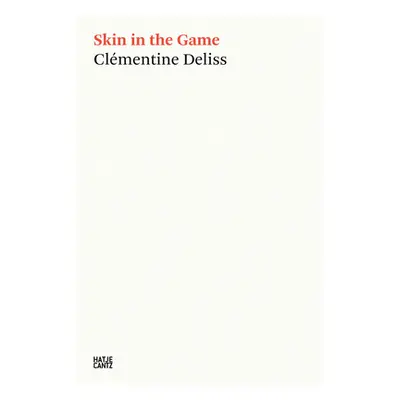 "Skin in the Game: Conversations on Risk and Contention" - "" ("Deliss Clementine")