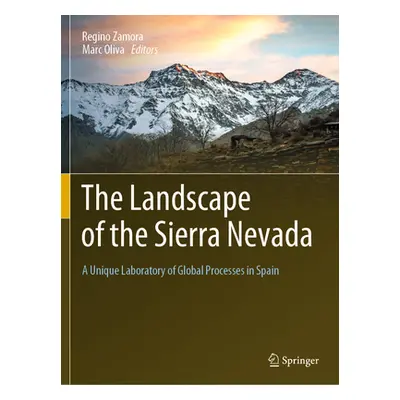 "The Landscape of the Sierra Nevada: A Unique Laboratory of Global Processes in Spain" - "" ("Za