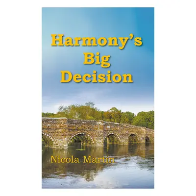 "Harmony's Big Decision" - "" ("Martin Nicola")