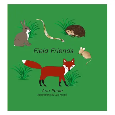 "Field Friends" - "" ("Poole Ann")