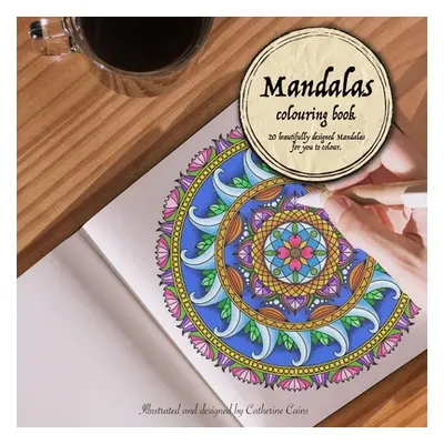 "Mandalas - Colouring Book" - "" ("Cains Catherine")