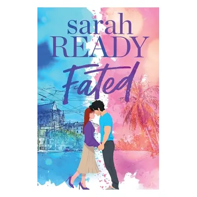 "Fated" - "" ("Ready Sarah")