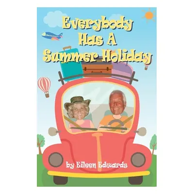 "Everybody Has A SUMMER HOLIDAY" - "" ("Edwards Eileen")