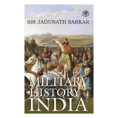 "Military History of India" - "" ("Sarkar")