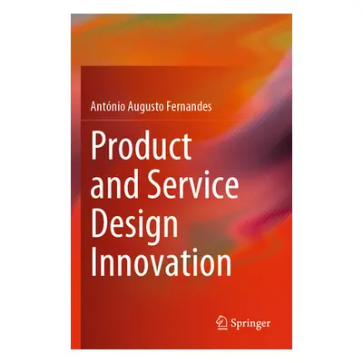 "Product and Service Design Innovation" - "" ("Fernandes Antnio Augusto")