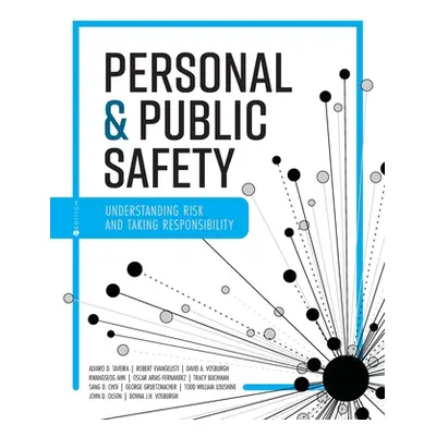 "Personal and Public Safety: Understanding Risk and Taking Responsibility" - "" ("Taveira Alvaro