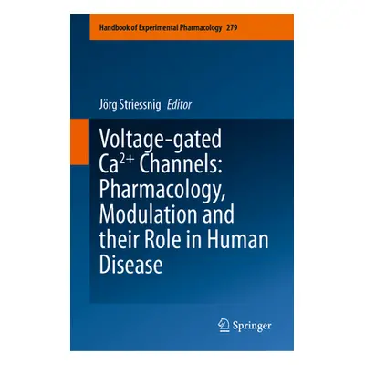 "Voltage-Gated Ca2+ Channels: Pharmacology, Modulation and Their Role in Human Disease" - "" ("S