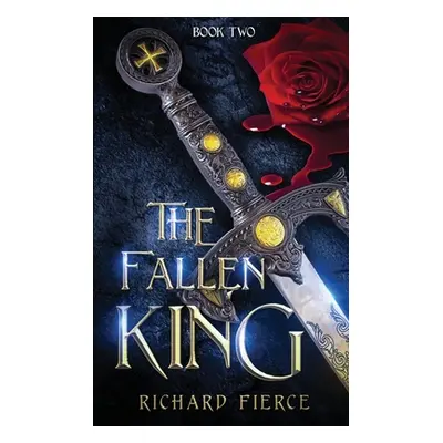 "The Fallen King" - "" ("Fierce Richard")