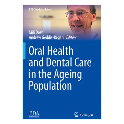 "Oral Health and Dental Care in the Ageing Population" - "" ("Doshi Mili")