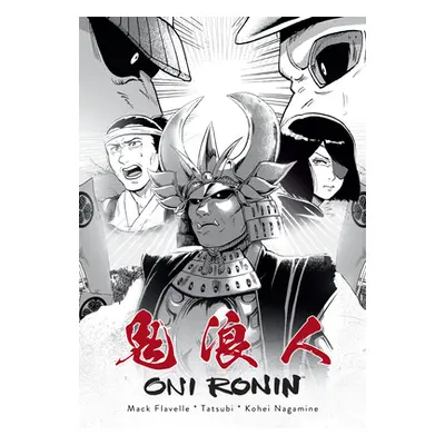 "Oni Ronin" - "" ("Flavelle Mack")