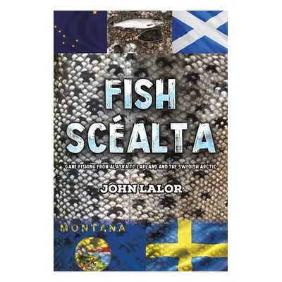 "Fish Scalta" - "" ("Lalor John")