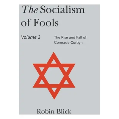 "Socialism of Fools Vol 2 - Revised 5th Edition" - "" ("Blick Robin")