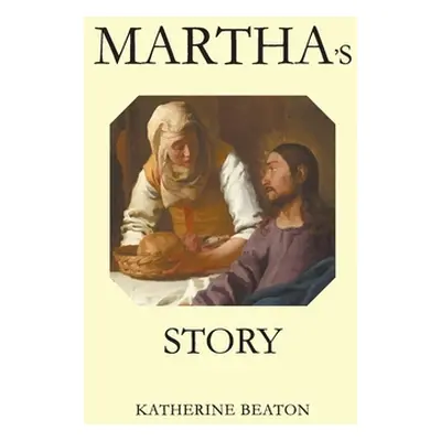 "Martha's Story" - "" ("Beaton Katherine")