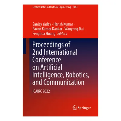 "Proceedings of 2nd International Conference on Artificial Intelligence, Robotics, and Communica