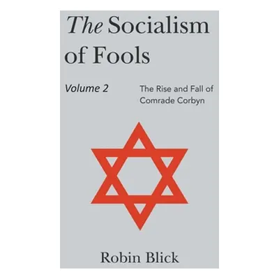 "Socialism of Fools Vol 2 - Revised 5th Edition" - "" ("Blick Robin")