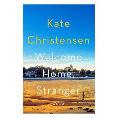 "Welcome Home, Stranger" - "" ("Christensen Kate")