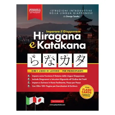 "Imparare il Giapponese Hiragana e Katakana - Libro di lavoro, per Principianti: Introduzione al