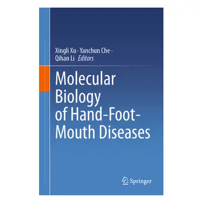 "Molecular Biology of Hand-Foot-Mouth Diseases" - "" ("Xu Xingli")