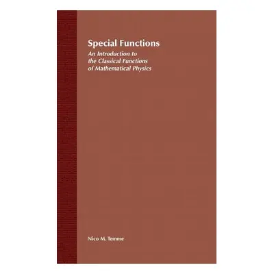 "Special Functions: An Introduction to the Classical Functions of Mathematical Physics" - "" ("T