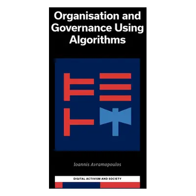 "Organization and Governance Using Algorithms" - "" ("Avramopoulos Ioannis")