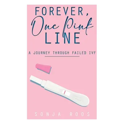 "Forvever, One Pink Line" - "" ("Roos Sonja")