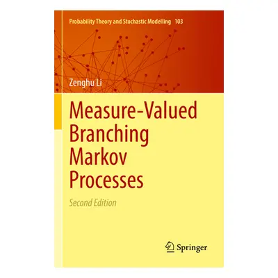 "Measure-Valued Branching Markov Processes" - "" ("Li Zenghu")