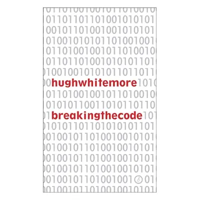 "Breaking the Code" - "" ("Whitemore Hugh")