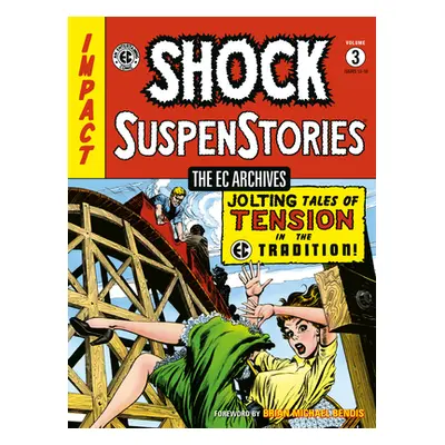 "The EC Archives: Shock Suspenstories Volume 3" - "" ("Wessler Carl")