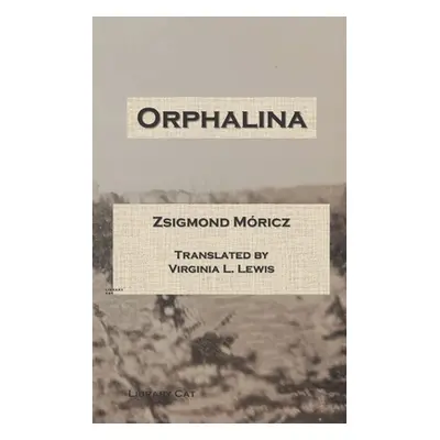 "Orphalina" - "" ("Lewis Virginia L.")