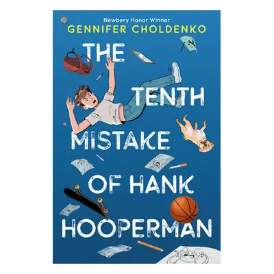 "The Tenth Mistake of Hank Hooperman" - "" ("Choldenko Gennifer")