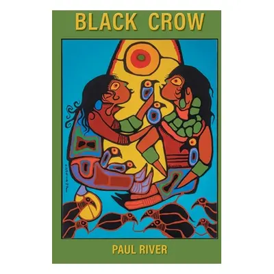 "Black Crow" - "" ("River Paul")