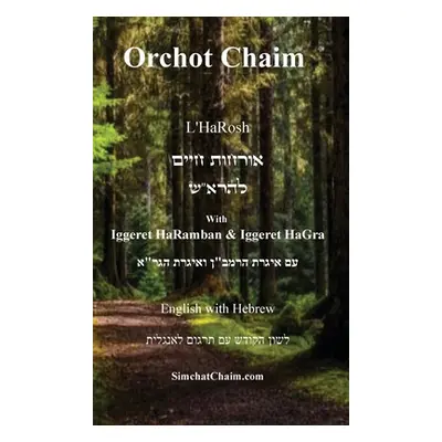 "Orchot Chaim L'HaRosh [English with Hebrew]" - "" ("Ben Yehiel Rabbeinu Asher")