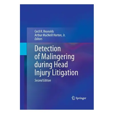 "Detection of Malingering During Head Injury Litigation" - "" ("Reynolds Cecil R.")