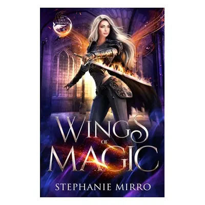 "Wings of Magic: An Urban Fantasy Romance" - "" ("Mirro Stephanie")