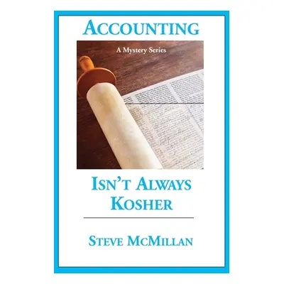 "Accounting Isn't Always Kosher" - "" ("McMillan Steve")