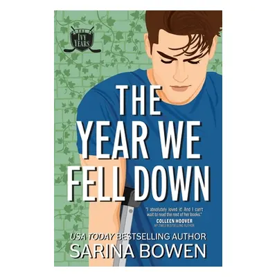 "The Year We Fell Down" - "" ("Bowen Sarina")