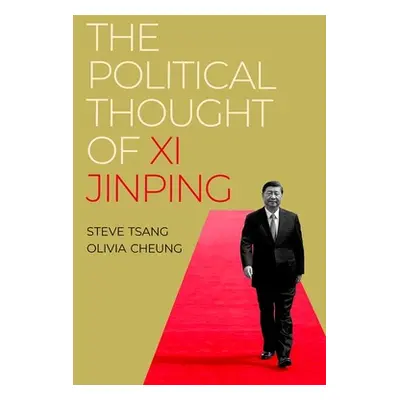 "The Political Thought of XI Jinping" - "" ("Tsang Steve")