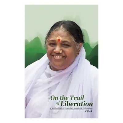 "On the Trail of Liberation V5" - "" ("Br Madhavamrita Chaitanya")