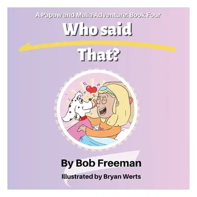 "Who Said That?" - "" ("Freeman Bob")