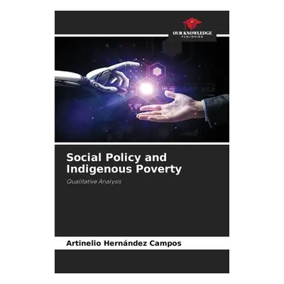 "Social Policy and Indigenous Poverty" - "" ("Hernndez Campos Artinelio")