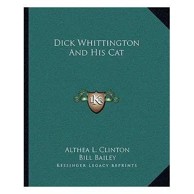 "Dick Whittington And His Cat" - "" ("Clinton Althea L.")