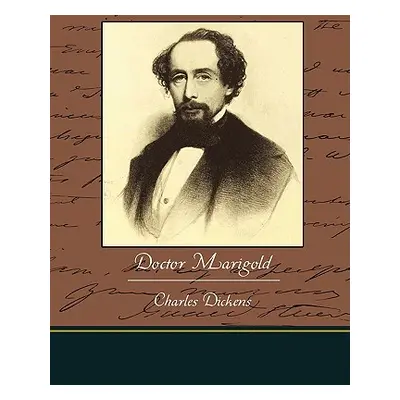 "Doctor Marigold" - "" ("Dickens Charles")