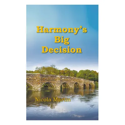 "Harmony's Big Decision" - "" ("Martin Nicola")