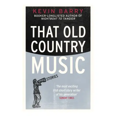 "That Old Country Music" - "" ("Barry Kevin")